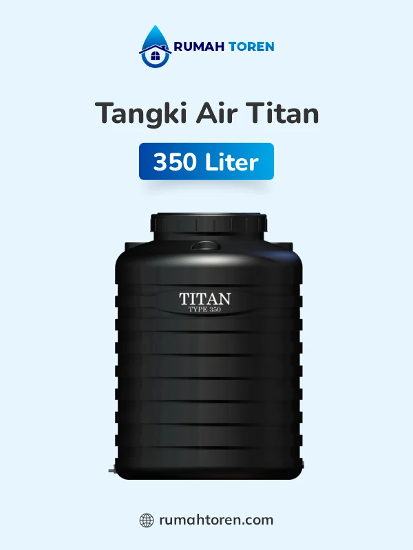 7. Toren Air Merk Titan 350 Liter