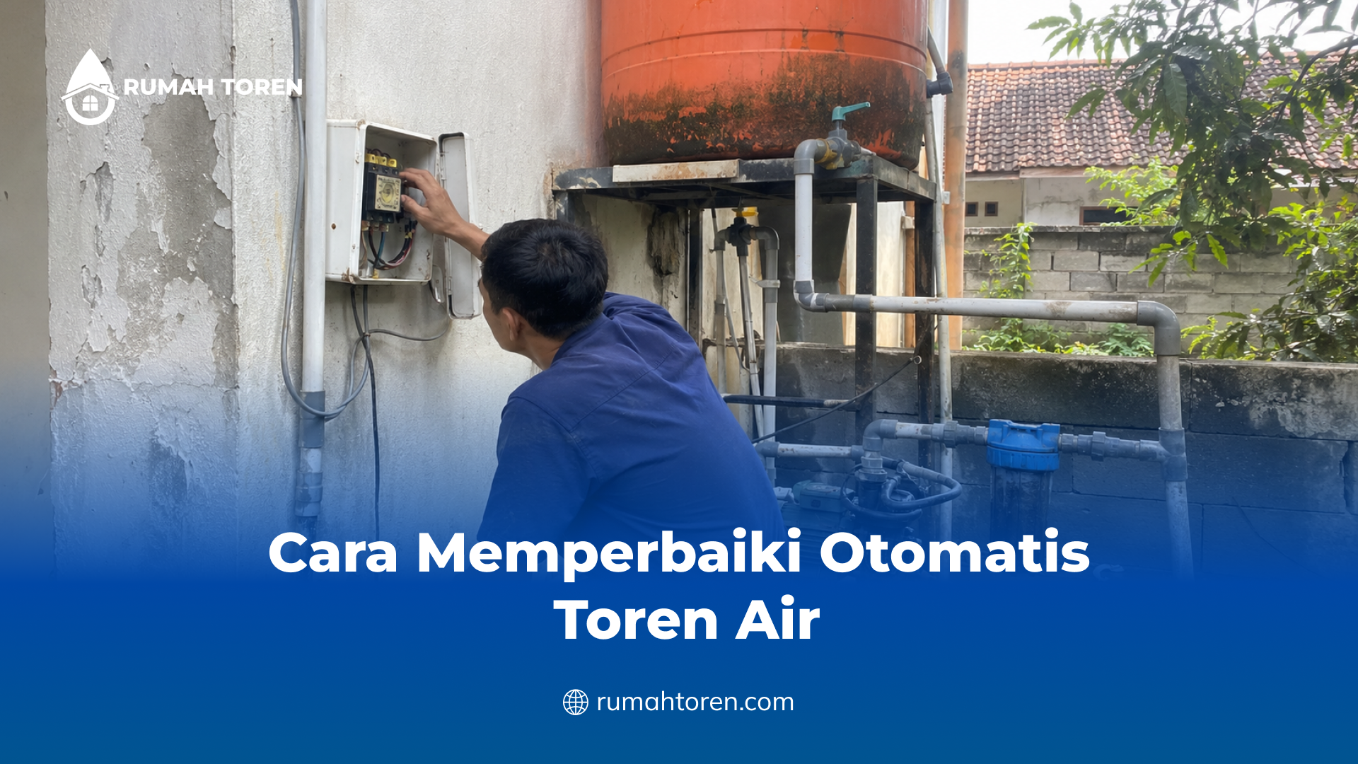 Cara Memperbaiki Otomatis Toren Air