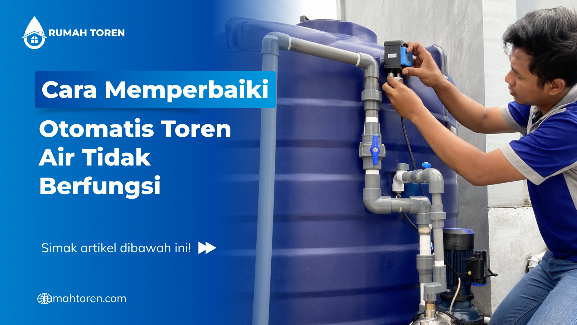 Cara Memperbaiki Otomatis Toren Air Tidak Berfungsi