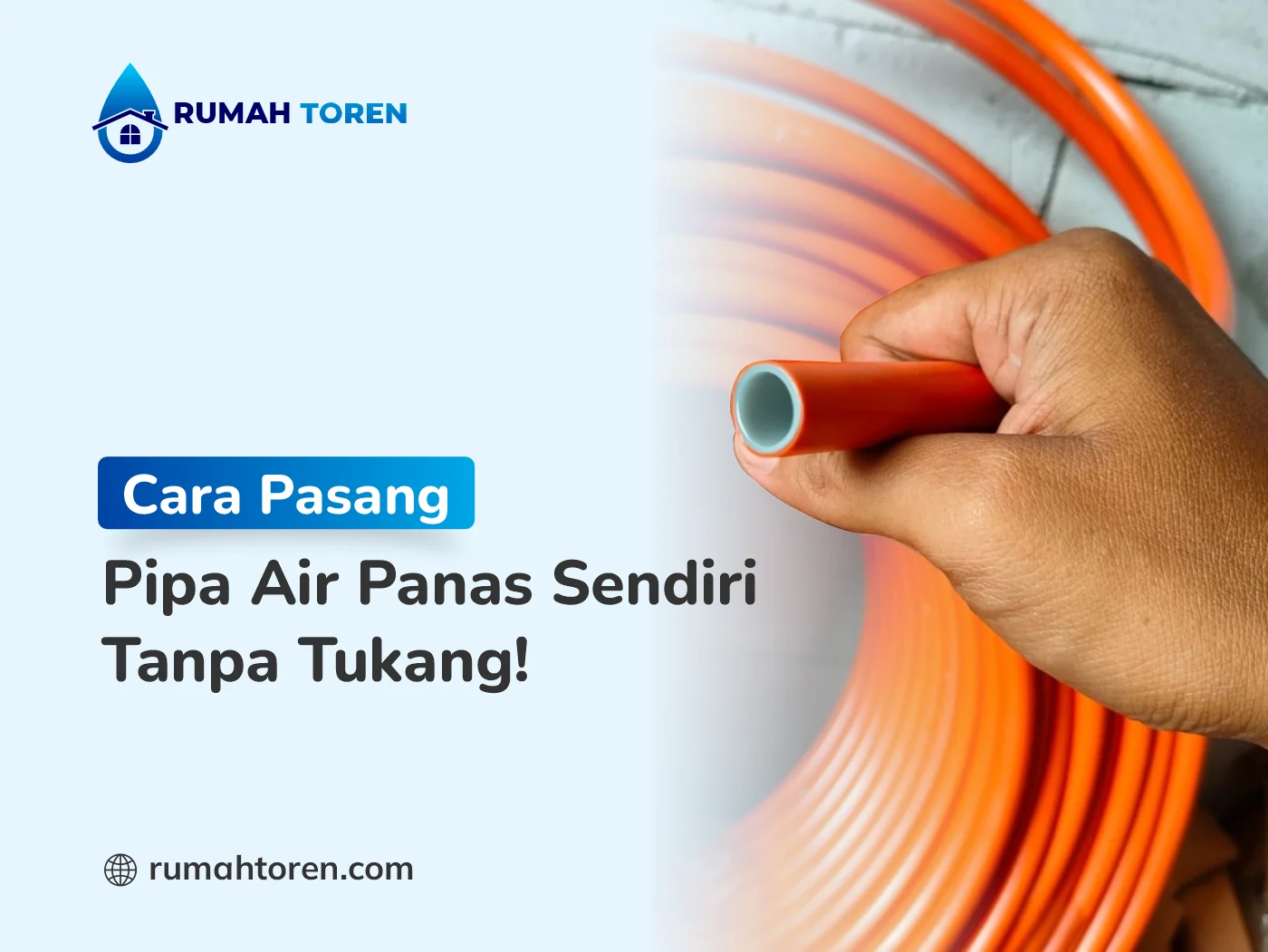 Cara Pasang Pipa Air Panas Sendiri Tanpa Tukang!