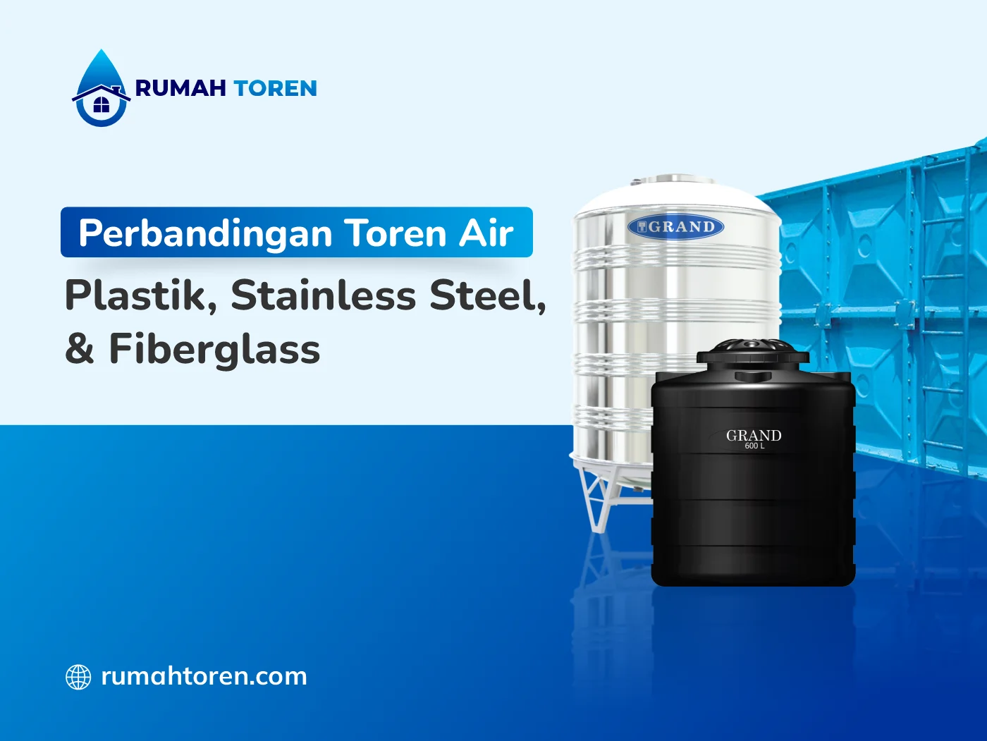 Perbandingan Toren Air Plastik, Stainless Steel, dan Fiberglass