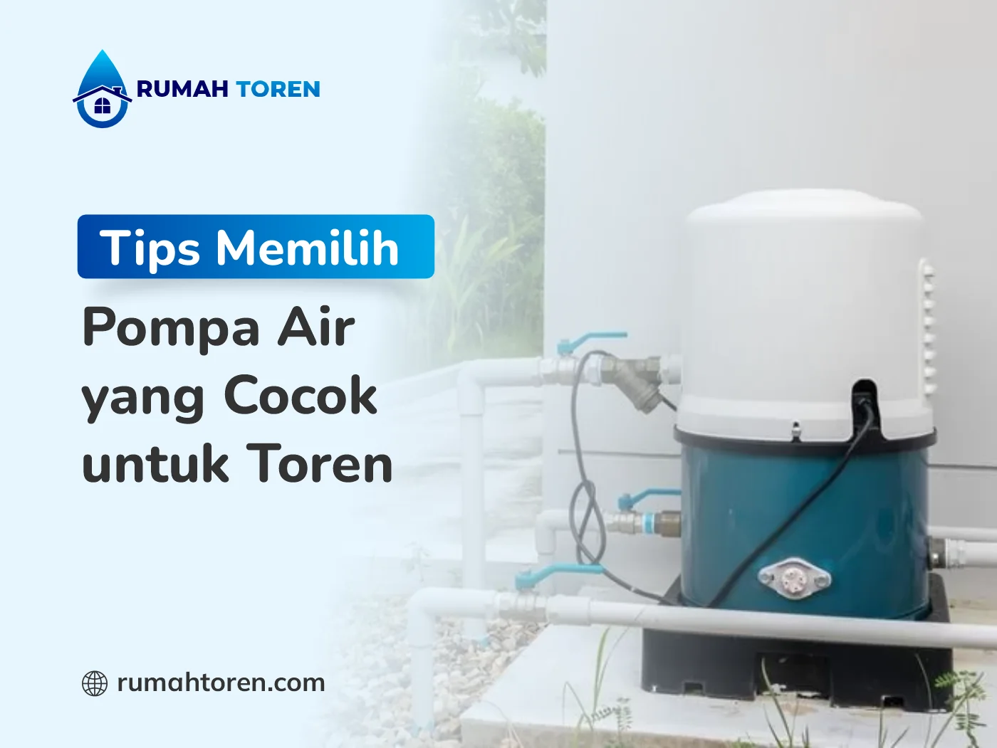 Tips Memilih Pompa Air yang Cocok untuk Toren