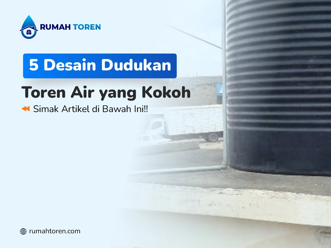 5 Desain Dudukan Toren Air yang Kokoh