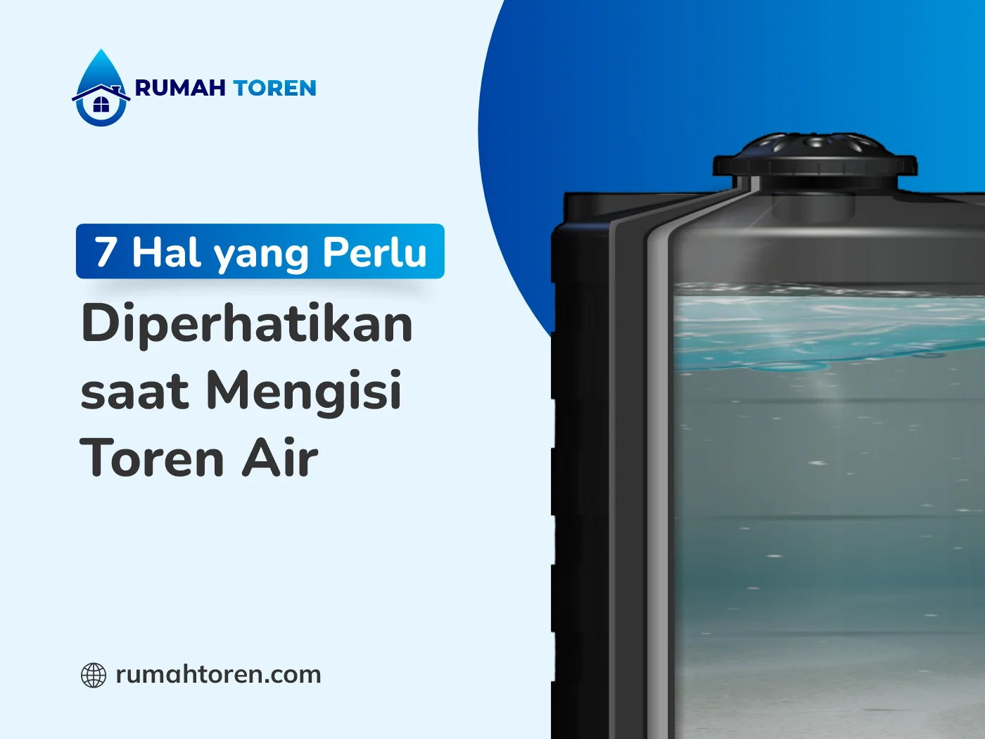 7 Hal yang Perlu Diperhatikan Saat Mengisi Toren Air