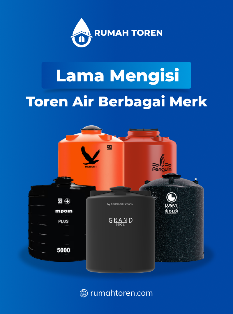 Lama Mengisi Toren Air Berbagai Merk