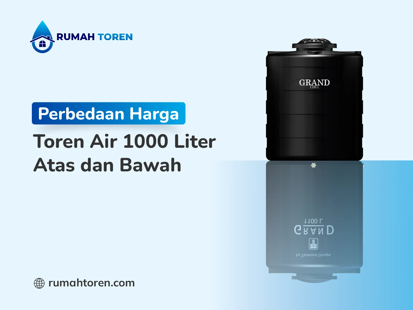 Perbedaan Harga Toren Air 1000 Liter Atas dan Bawah