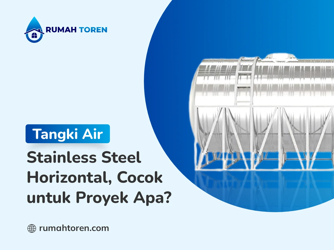 Tangki Stainless Steel Horizontal, Cocok untuk Proyek Apa?