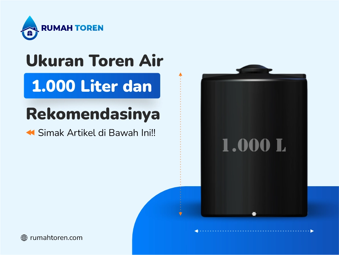 Ukuran Toren Air 1000 Liter dan Rekomendasinya