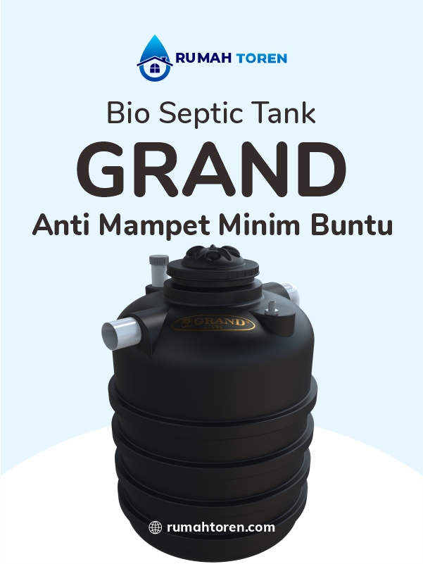 Bio Septic Tank Grand, Anti Mampet Minim Buntu