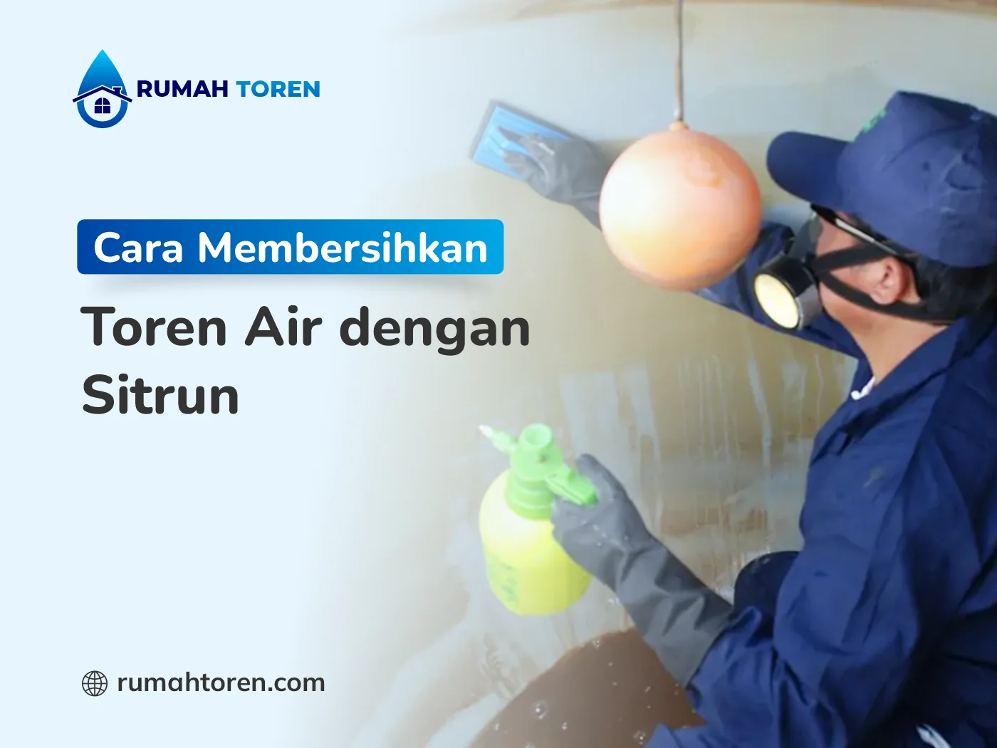 Cara Membersihkan Toren Air dengan Sitrun