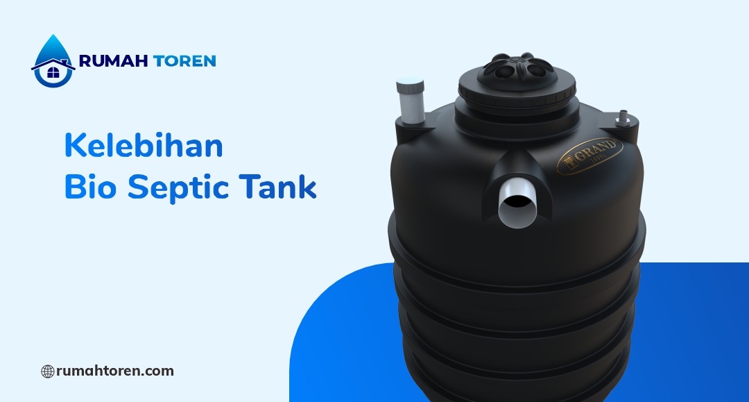 Kelebihan Bio Septic Tank