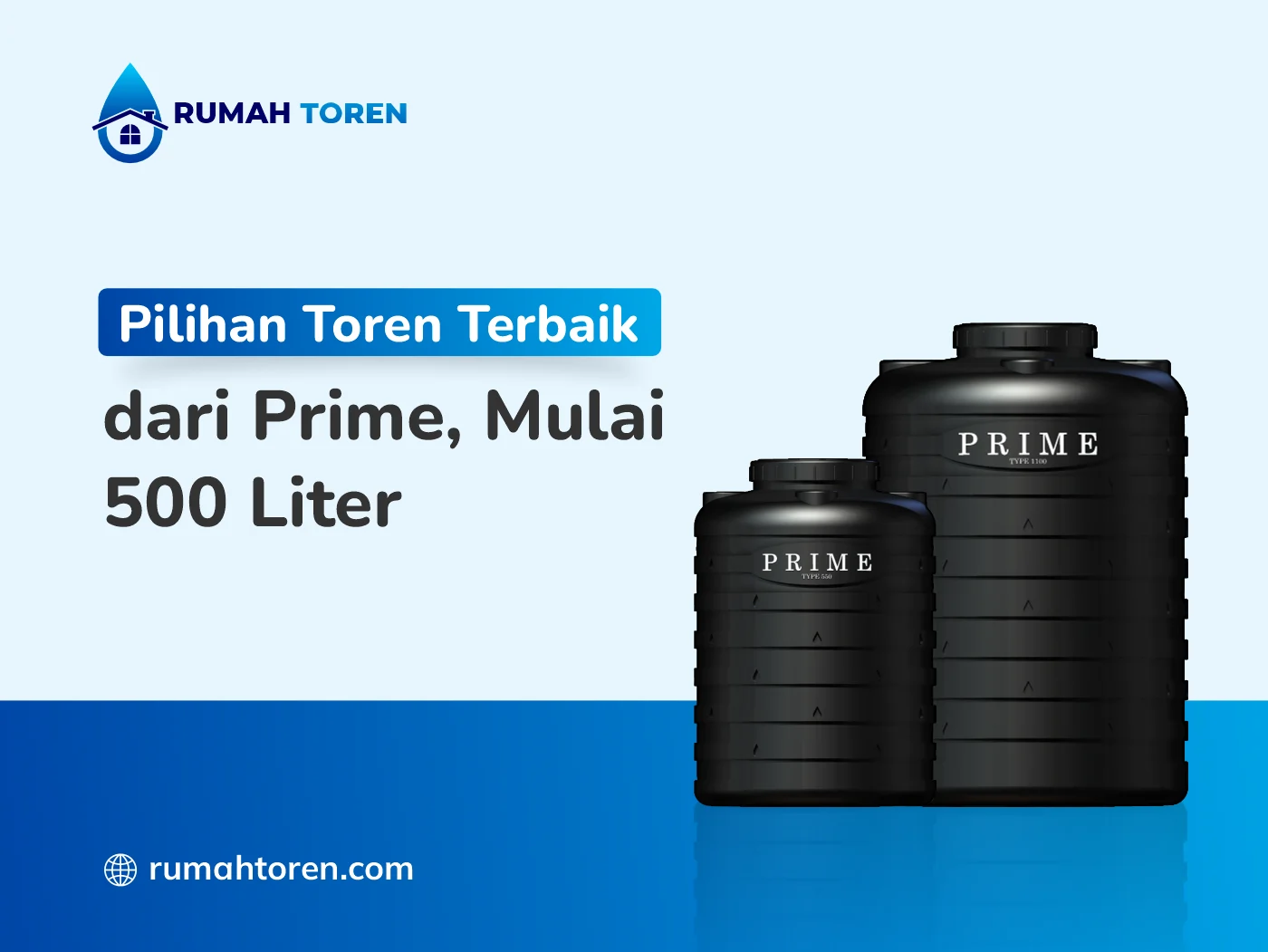 Pilihan Toren Air Terbaik dari Prime, Mulai 500 Liter