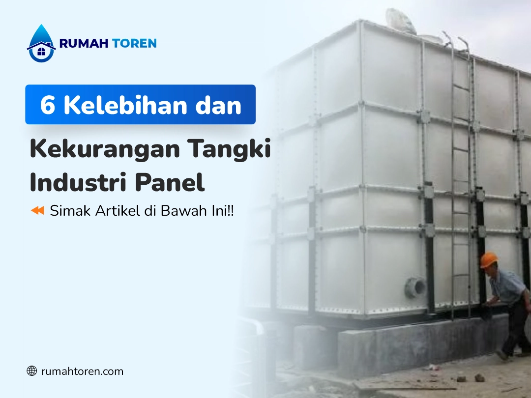 6 Kelebihan dan Kekurangan Tangki Industri Panel