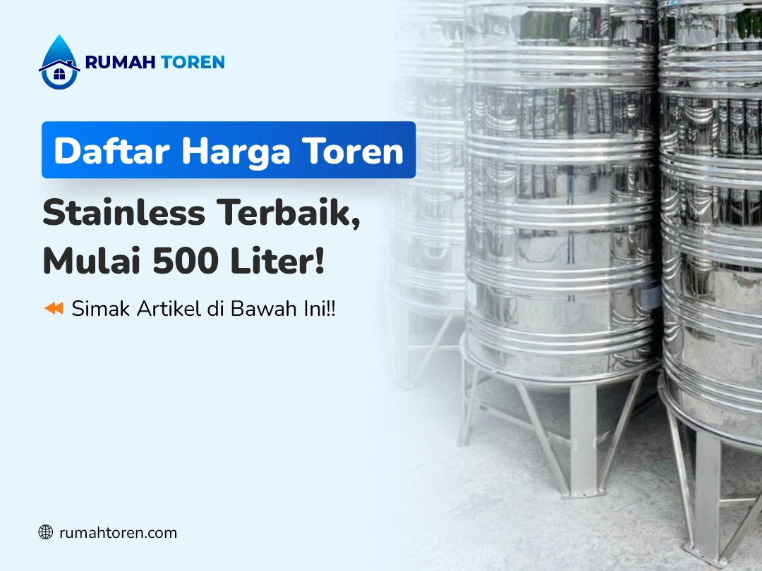 Daftar Harga Toren Stainless Terbaik, Mulai 500 Liter!