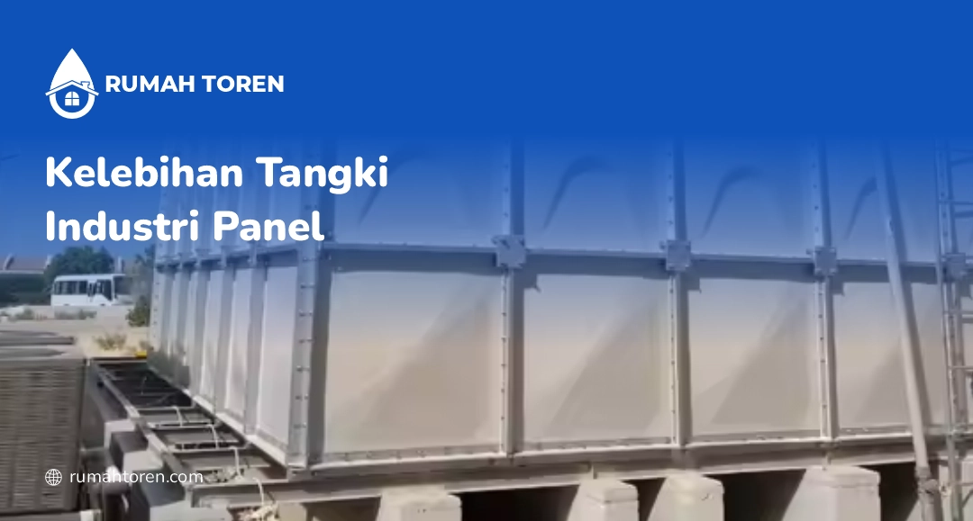 Kelebihan Toren Industri Panel