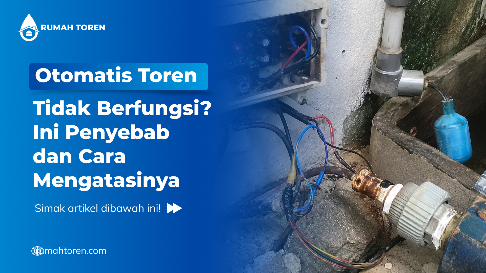 Otomatis Toren Tidak Berfungsi? Ini Penyebab dan Cara Mengatasinya