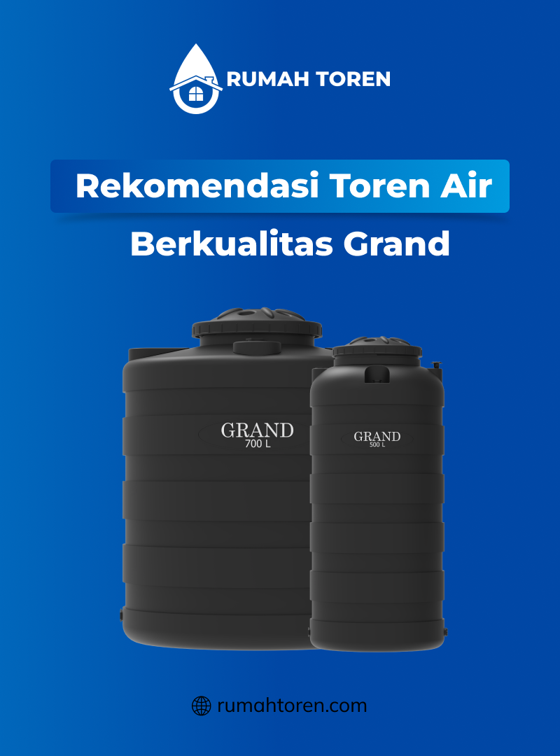 Rekomendasi Toren Air Berkualitas Grand