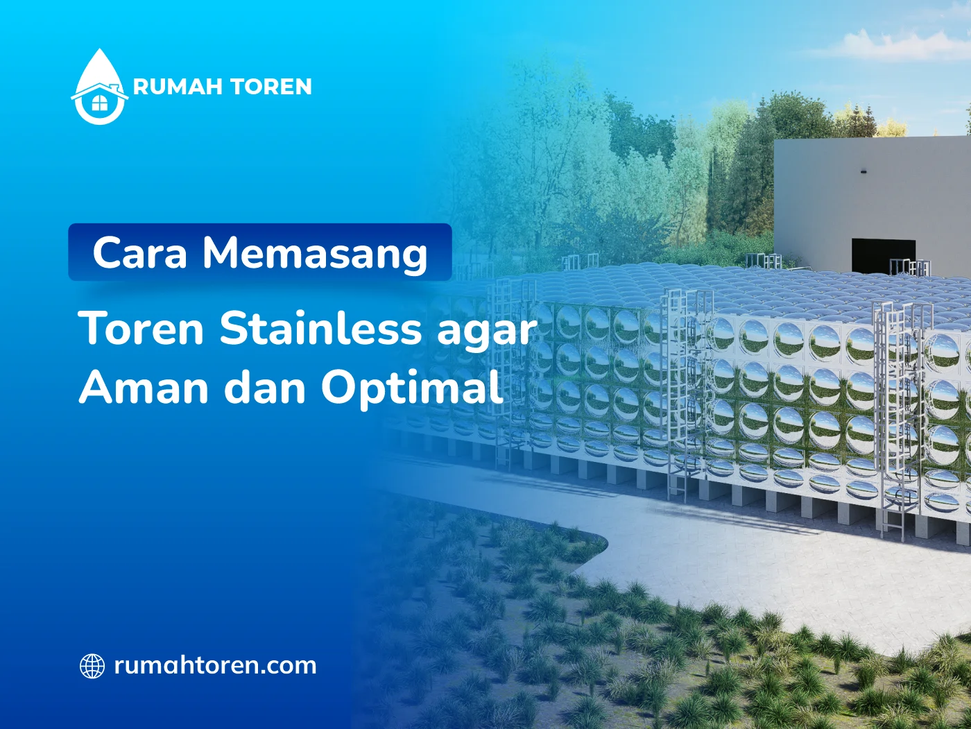 Cara Memasang Toren Stainless agar Aman dan Optimal