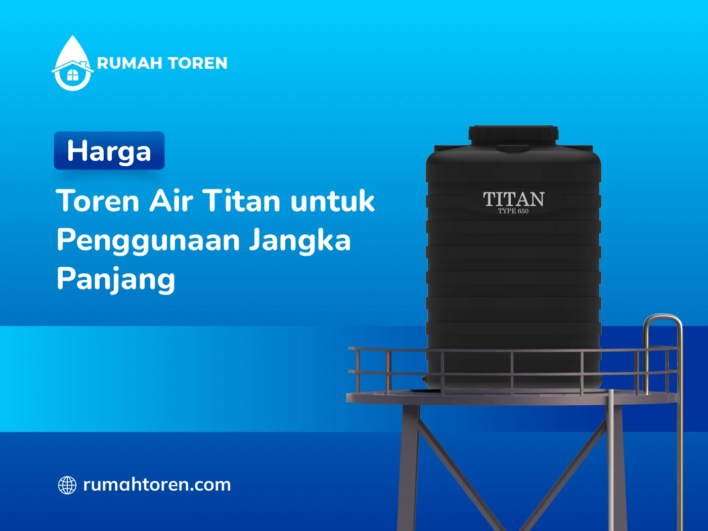 Harga Toren Air Titan untuk Penggunaan Jangka Panjang
