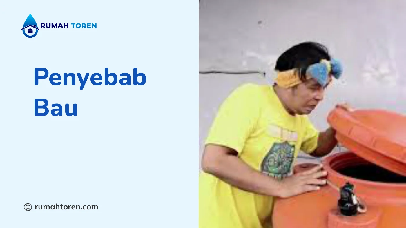 Penyebab Bau pada Tutup Toren