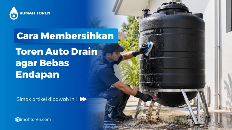 Cara Membersihkan Toren Auto Drain agar Bebas Endapan