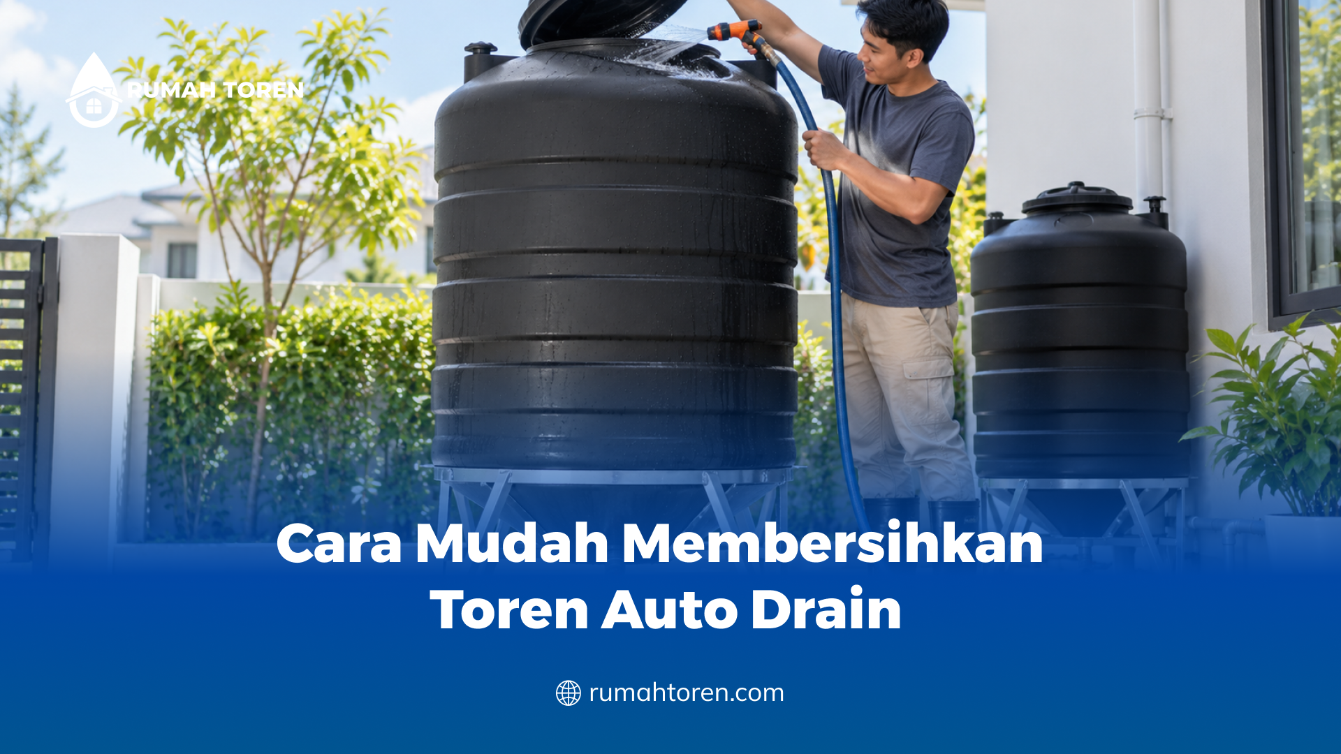 Cara Mudah Membersihkan Toren Auto Drain