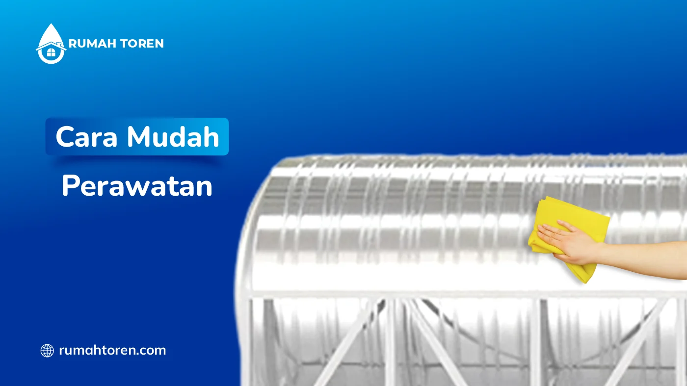 Cara Mudah Rawat Toren Stainless Horizontal