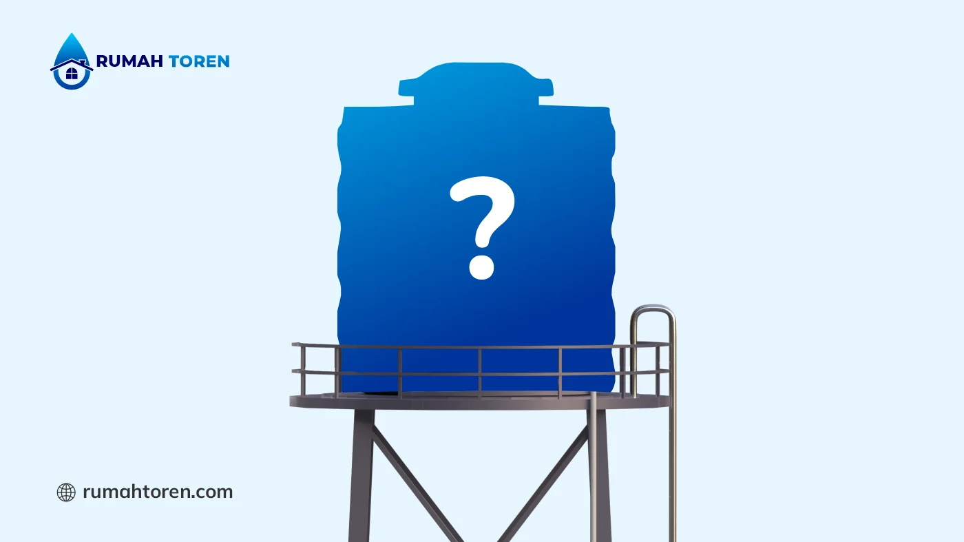 Cara Paling Mudah Memilih Toren untuk Menara Air