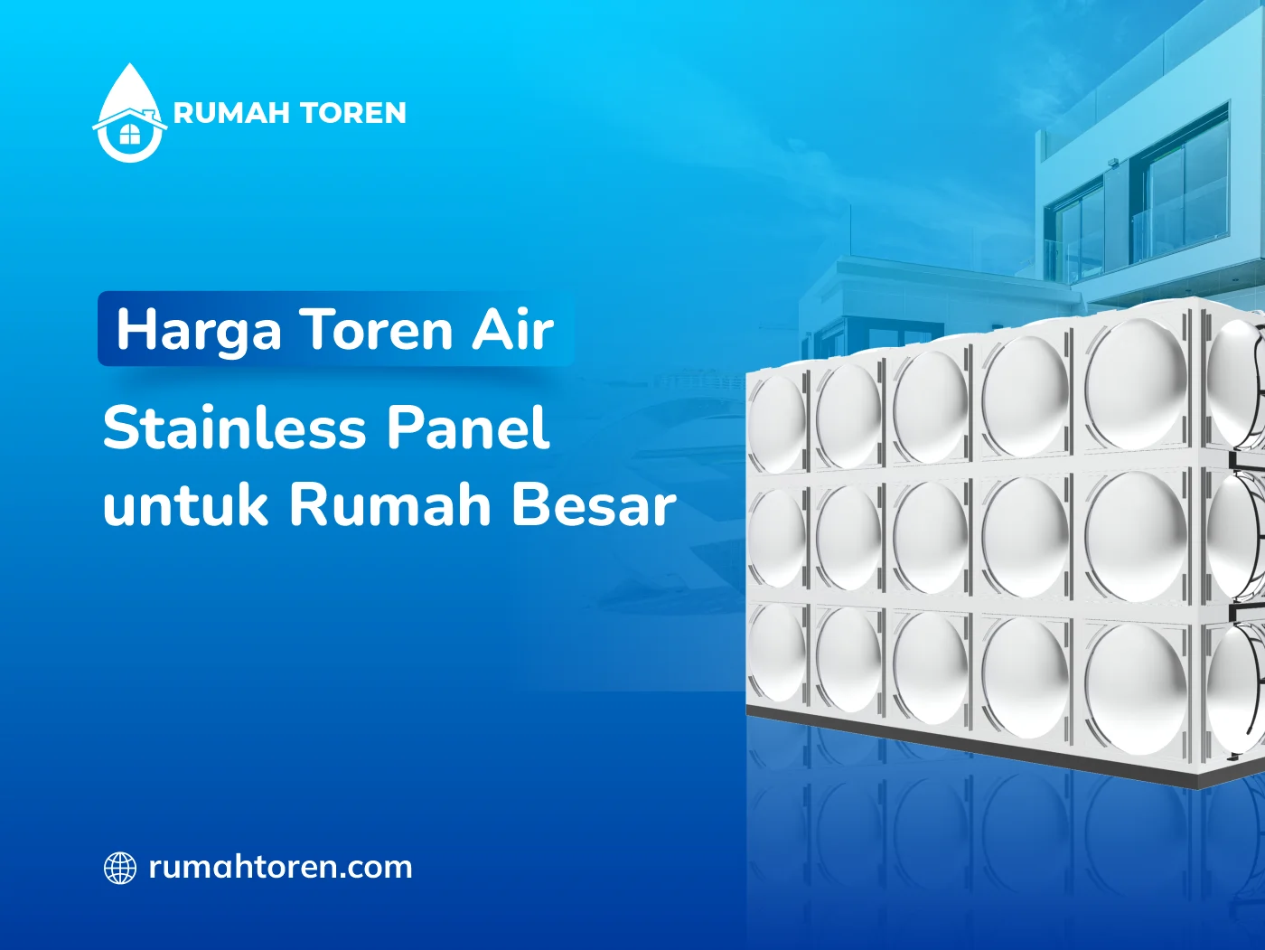 Harga Toren Air Stainless Panel untuk Rumah Besar