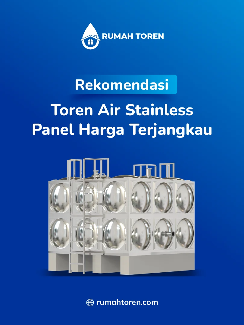 Rekomendasi Toren Air Stainless Panel Harga Terjangkau