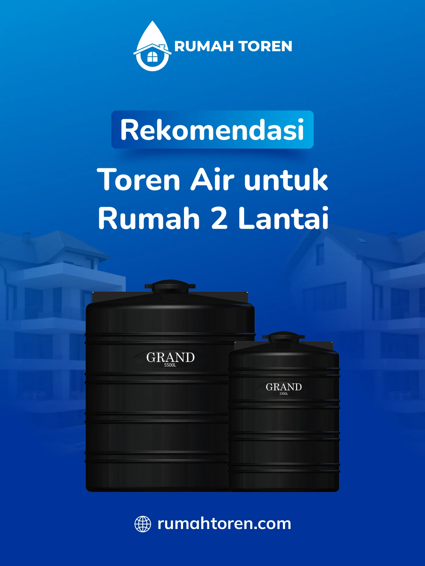 Rekomendasi Toren Air untuk Rumah 2 Lantai