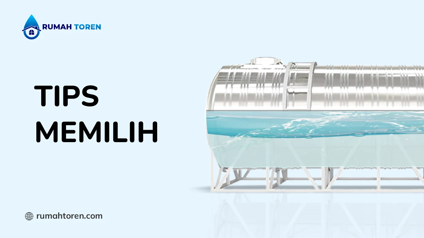 Tips Memilih Toren Air Berkapasitas Besar
