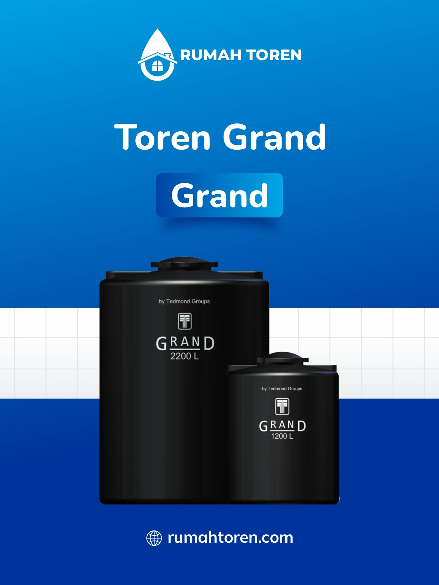 Berbagai Keunggulan Toren Grand Bawah yang Awet