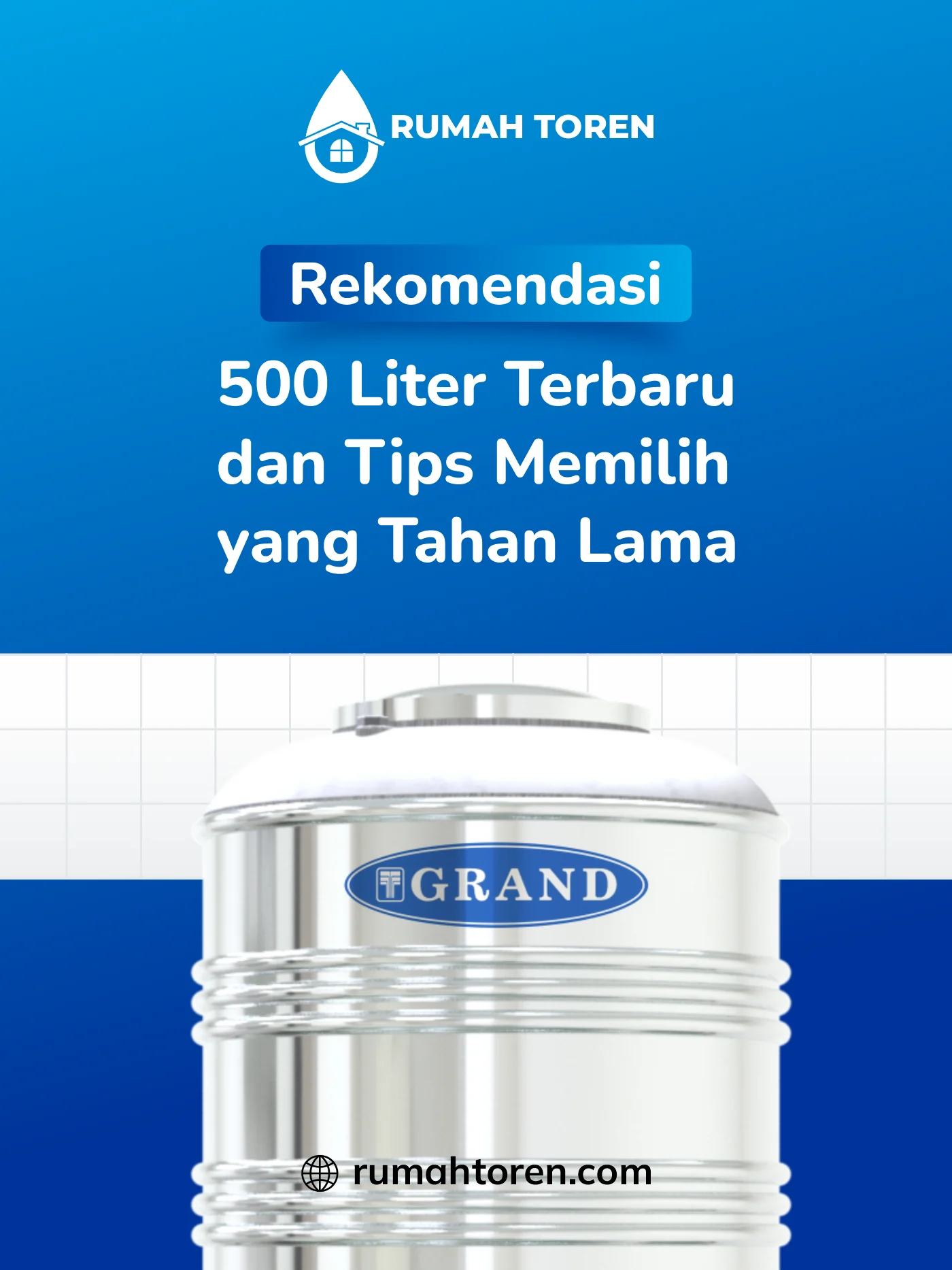 Rekomendasi Toren Air 500 Liter Tahan Lama