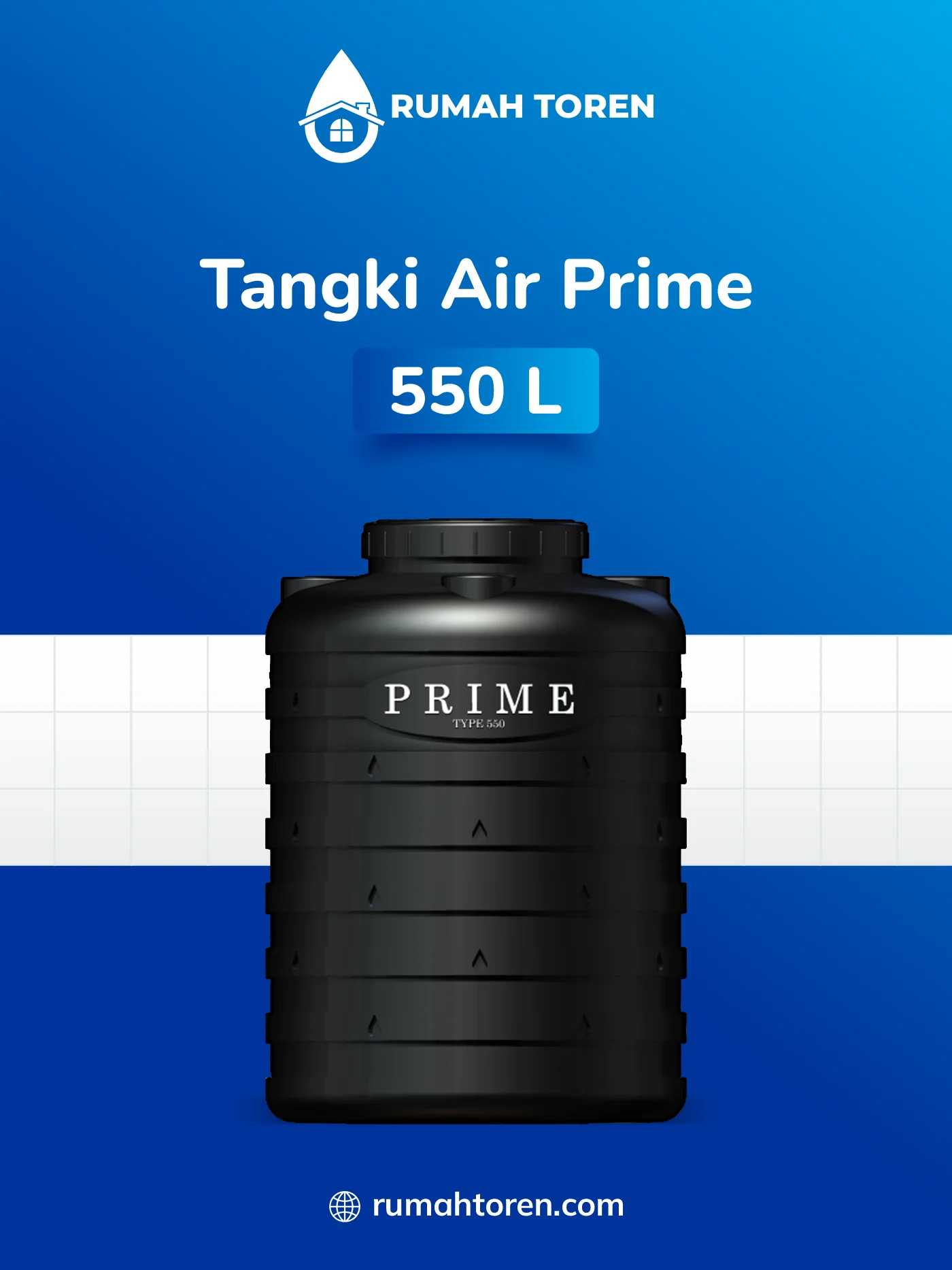 Rekomendasi Toren Air Prime Ukuran 550 Liter