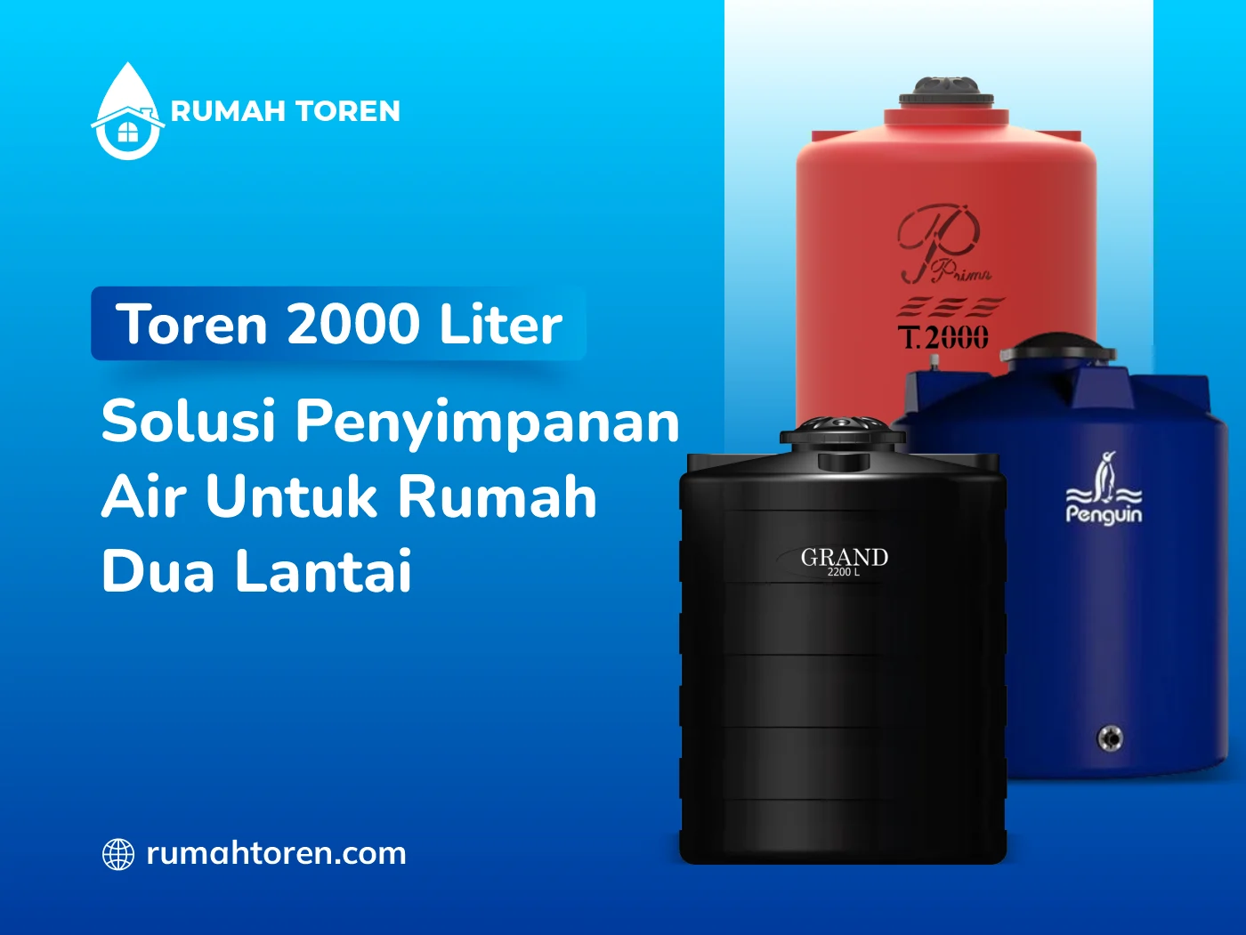 Toren 2000 Liter Solusi Penyimpanan Air Untuk Rumah Dua Lantai