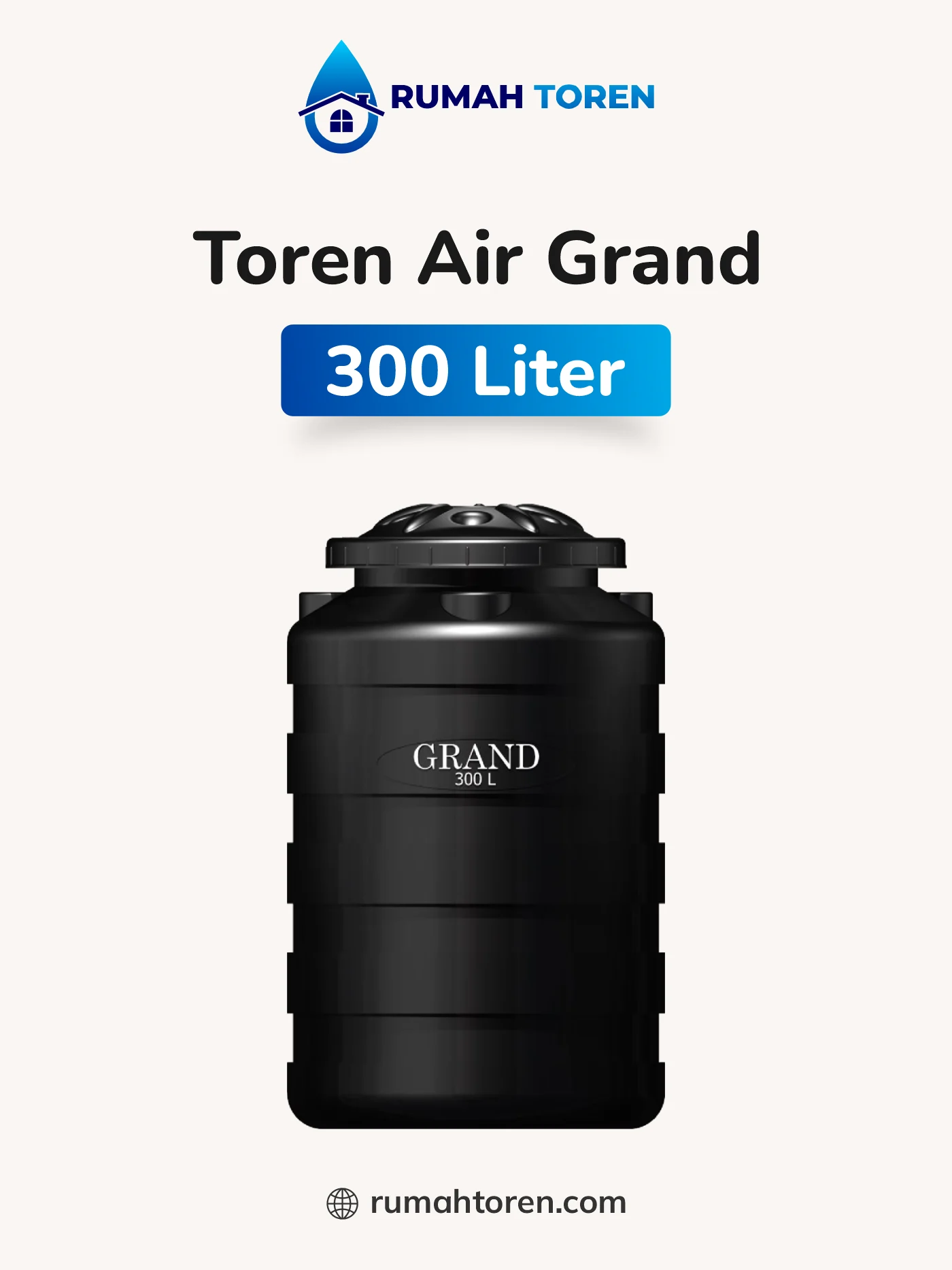Toren Air Grand Ukuran 300 Liter