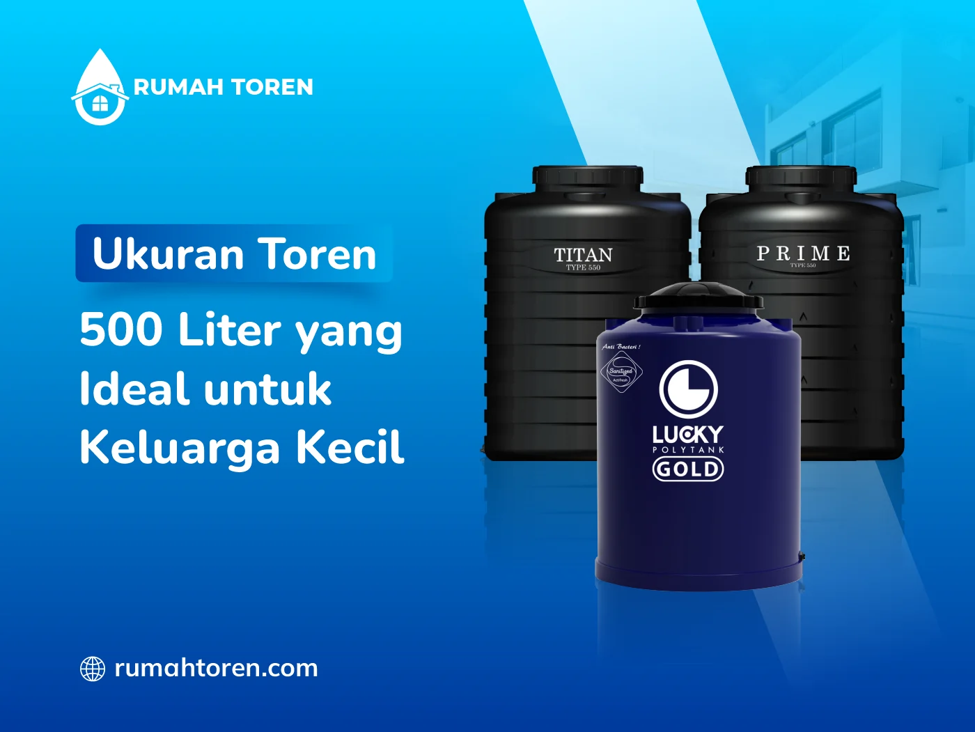Ukuran Toren 500 Liter Yang Ideal Untuk Keluarga Kecil