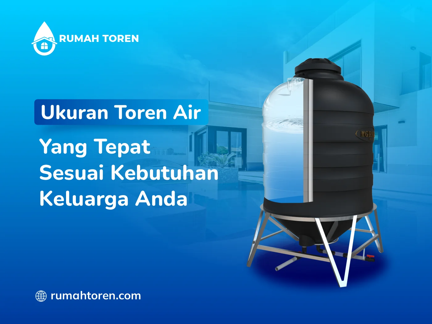 Ukuran Toren Air Yang Tepat Sesuai Kebutuhan Keluarga Anda