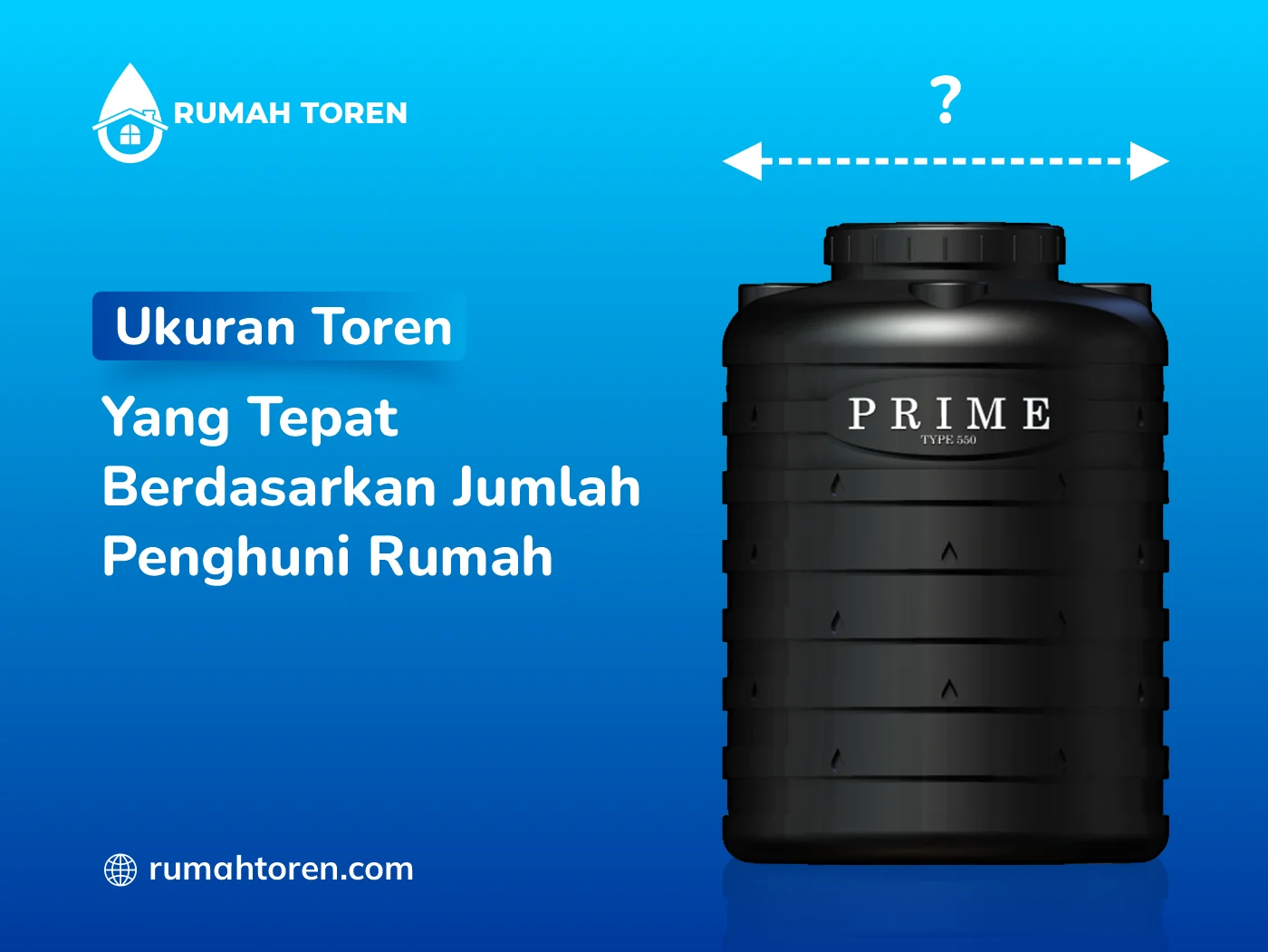 Ukuran Toren Yang Tepat Berdasarkan Jumlah Penghuni Rumah