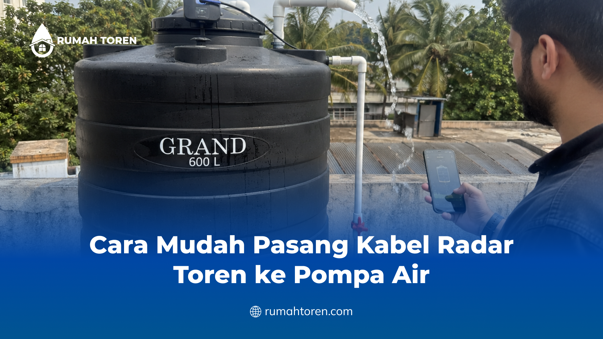 Cara Mudah Pasang Kabel Radar Toren ke Pompa Air