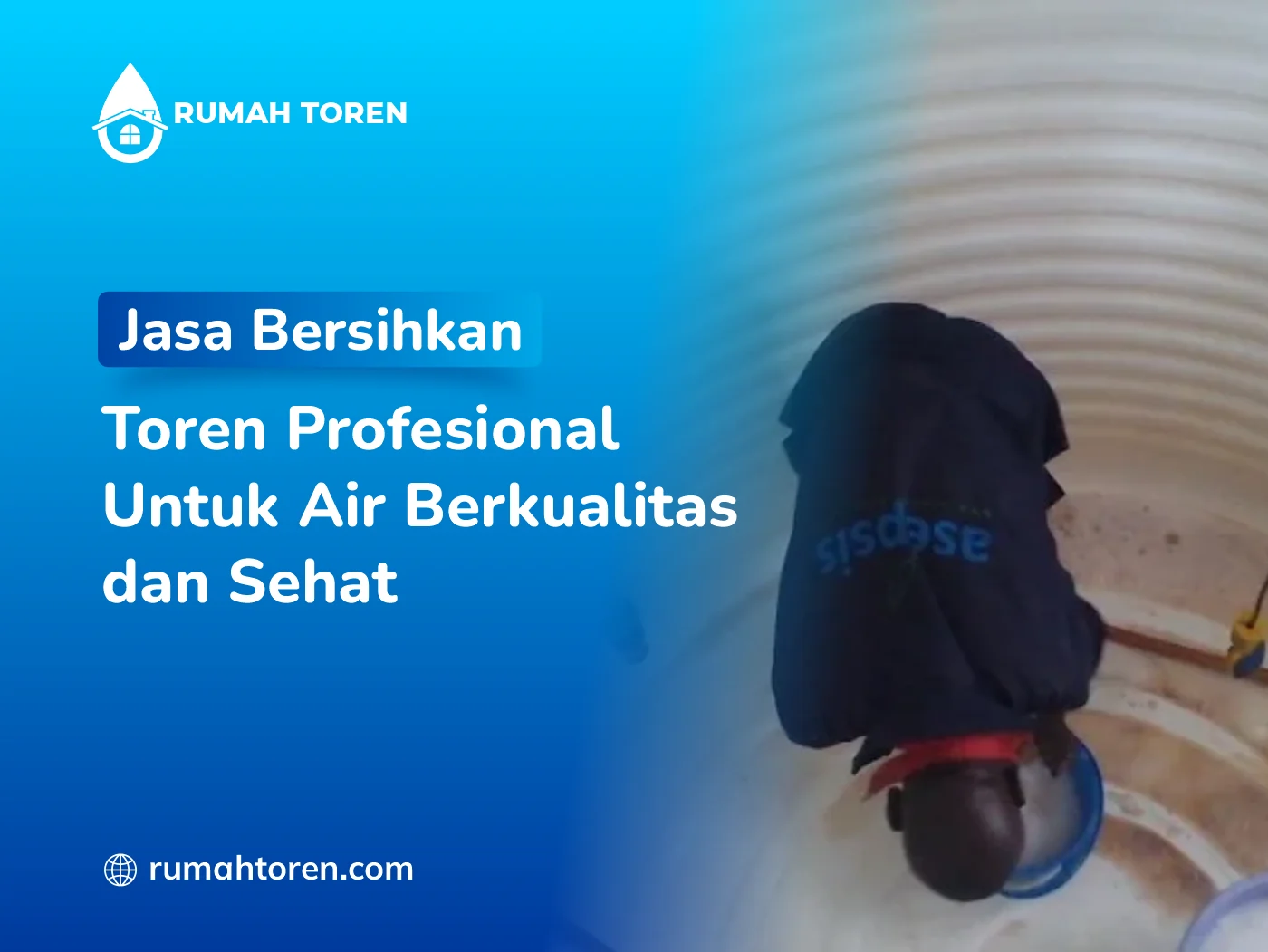 Jasa Bersihkan Toren Profesional Untuk Air Berkualitas Dan Sehat