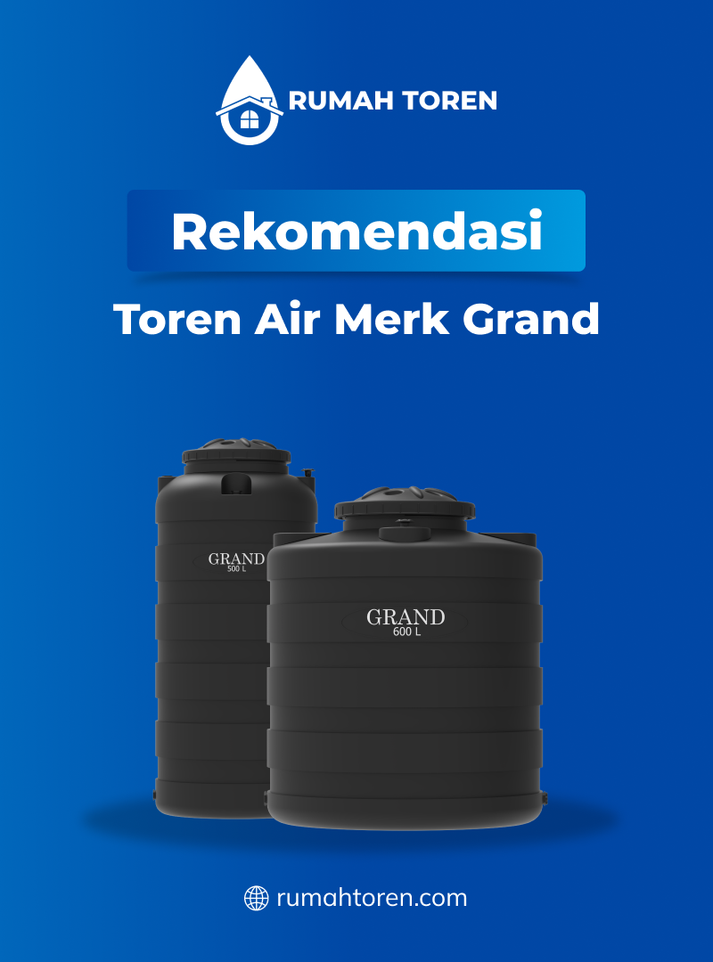 Rekomendasi Toren Air Merk Grand