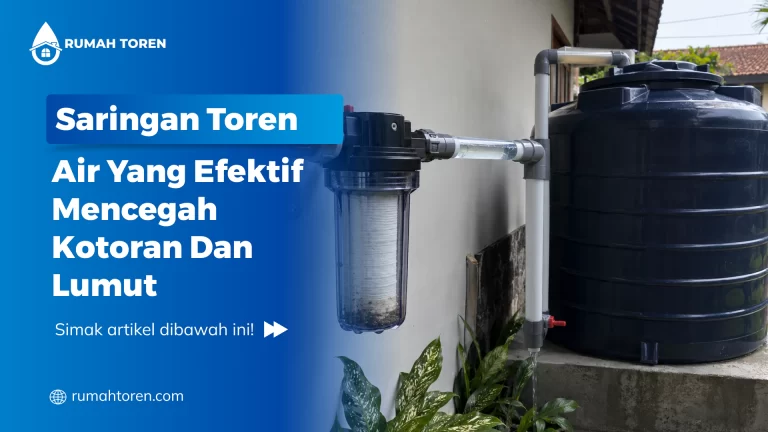 Saringan Toren Air Yang Efektif Mencegah Kotoran Dan Lumut
