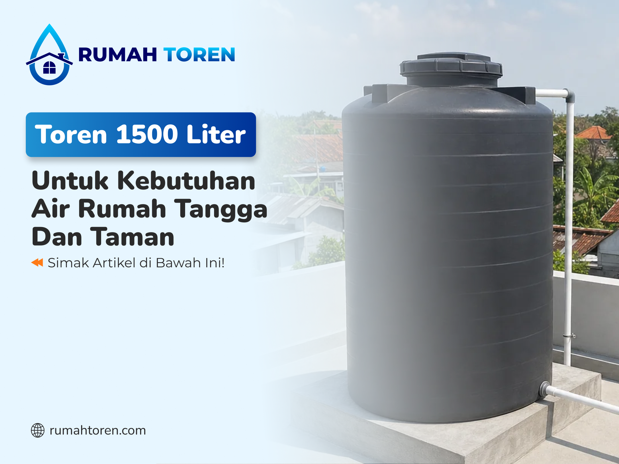 Toren 1500 Liter Untuk Kebutuhan Air Rumah Tangga Dan Taman
