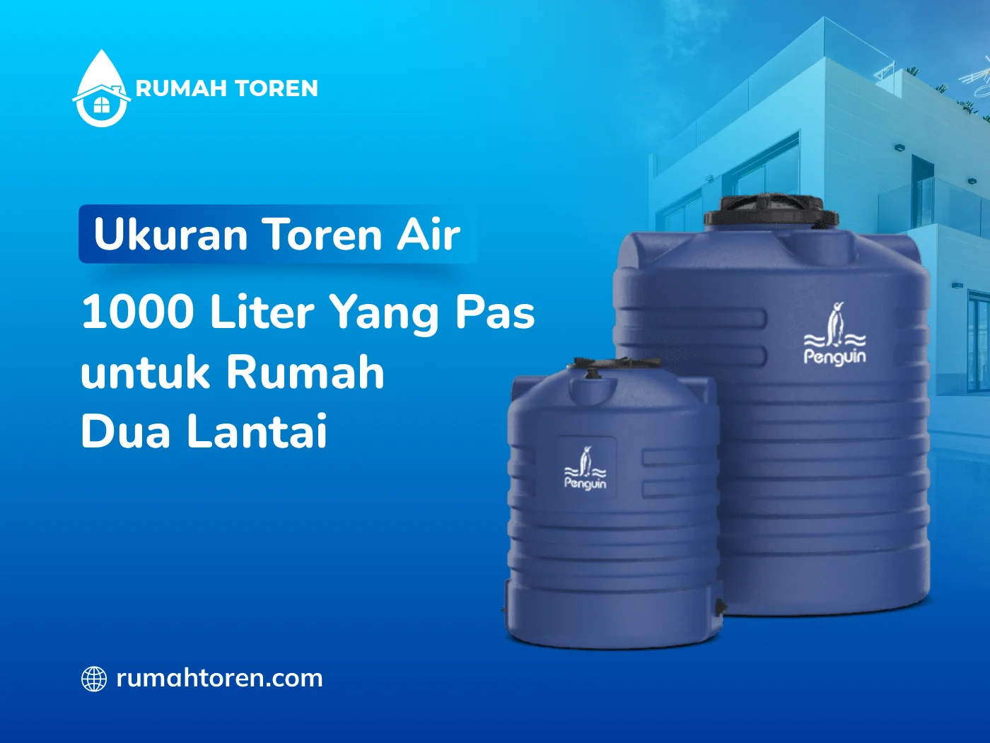Ukuran Toren Air 1000 Liter Yang Pas Untuk Rumah Dua Lantai
