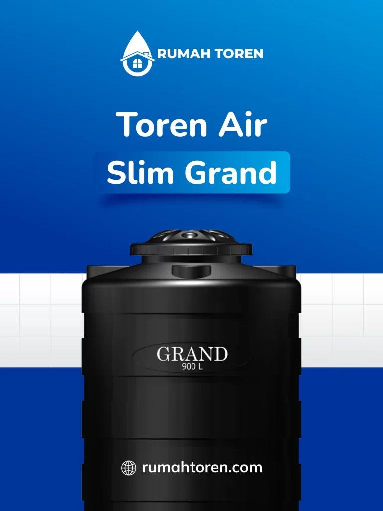 Toren Air Grand Slim , Bisa Masuk Rumah