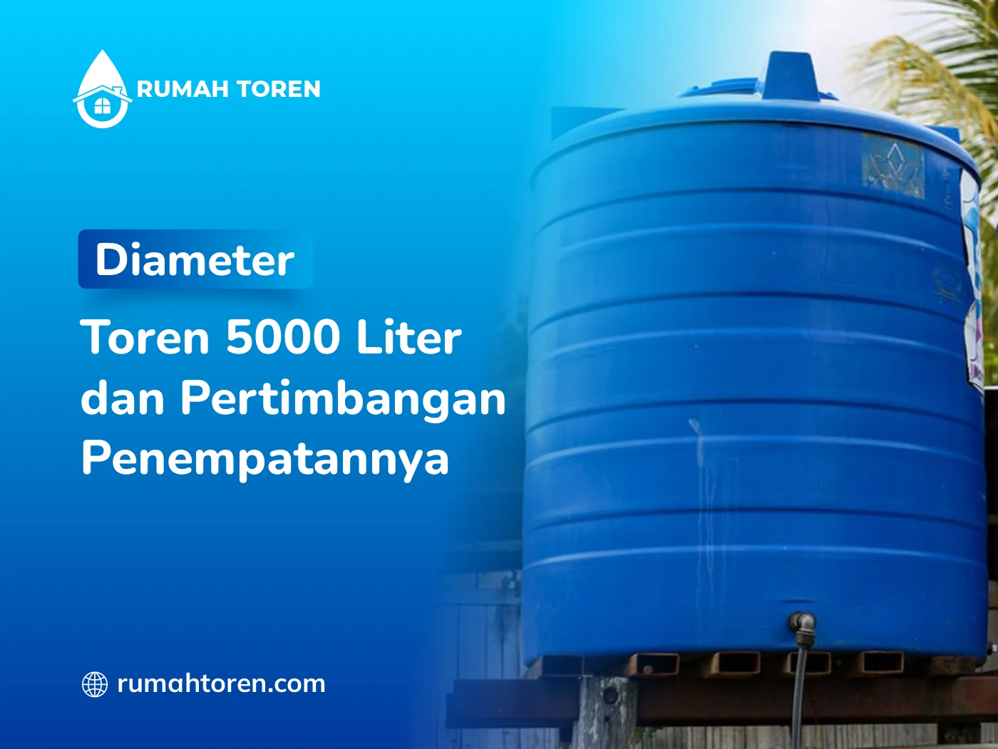 Diameter Toren 5000 Liter Dan Pertimbangan Penempatannya