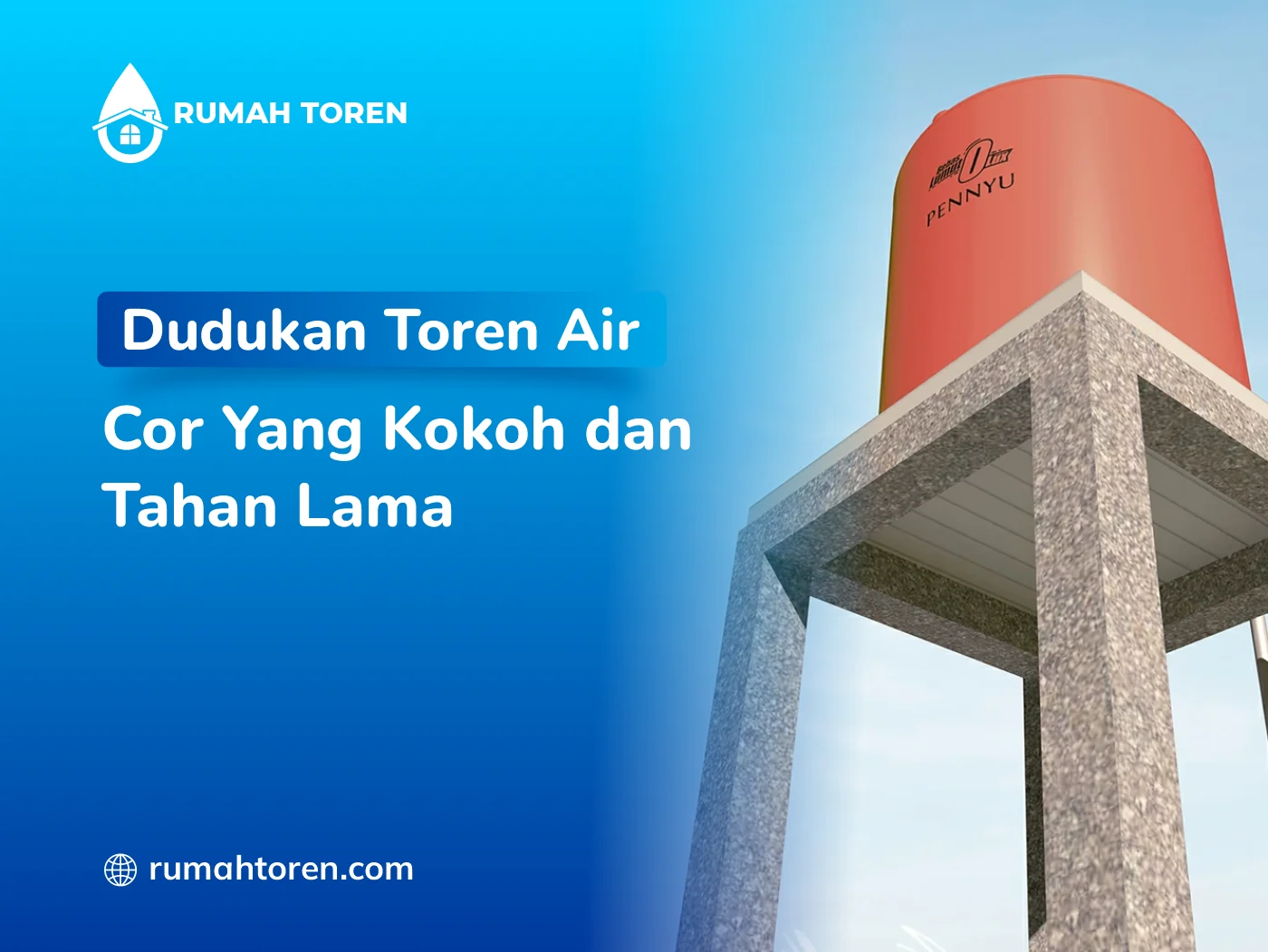 Dudukan Toren Air Cor Yang Kokoh Dan Tahan Lama