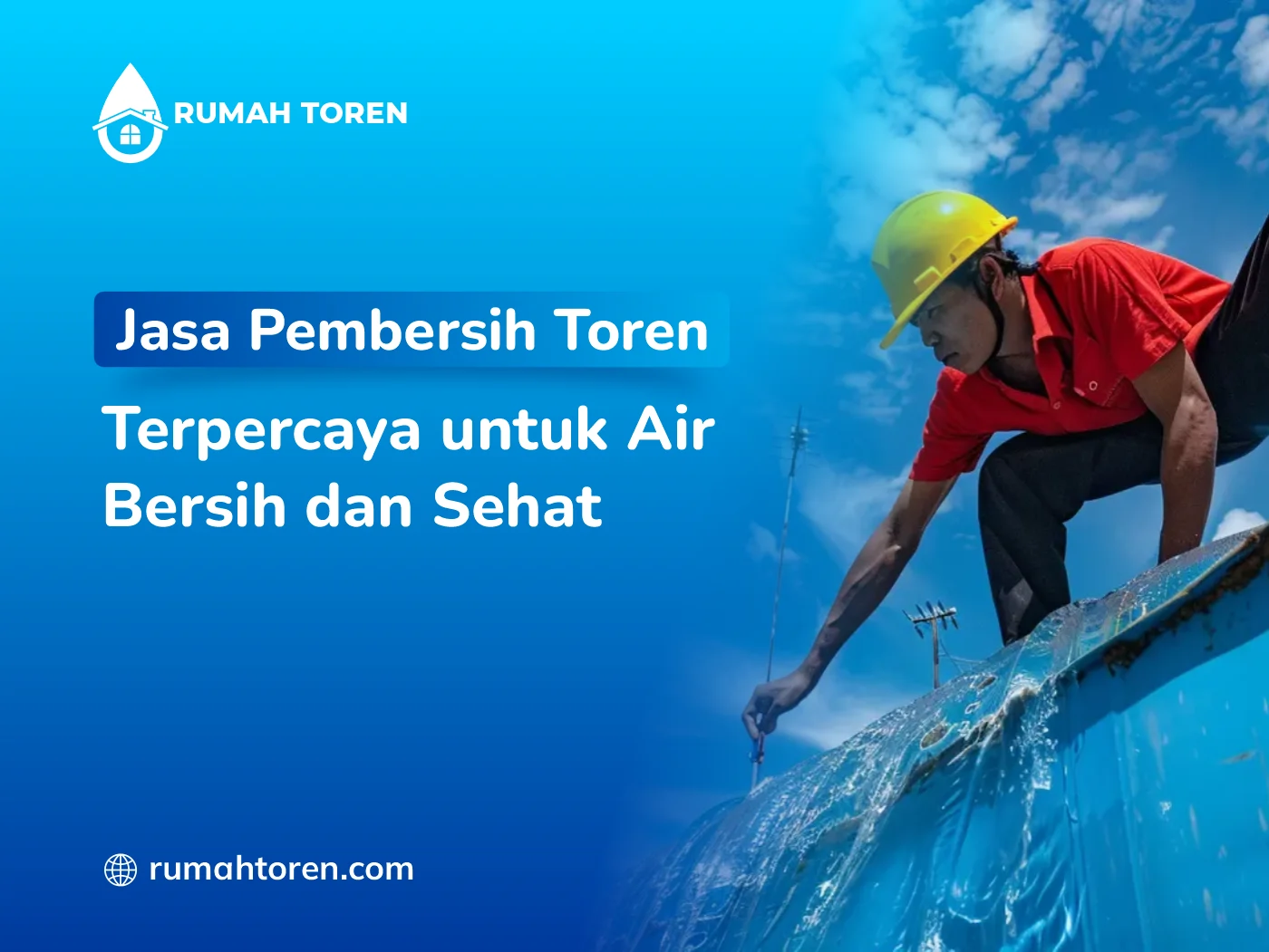 Jasa Pembersih Toren Terpercaya untuk Air Bersih dan Sehat